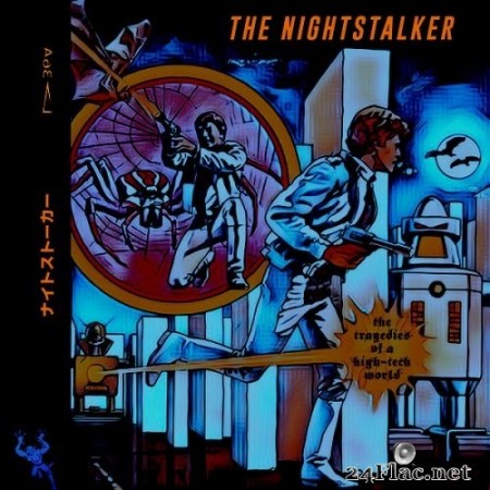 The Nightstalker - The Tragedies Of A High-Tech World (2020) Hi-Res