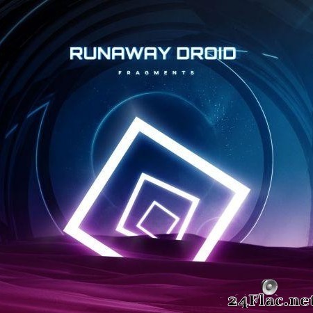 Runaway Droid - Fragments (2018) [FLAC (tracks)]