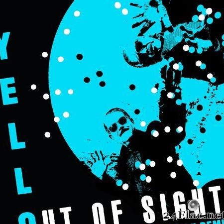 Yello - Out Of Sight (Oliver Nelson Remix) (2020) [FLAC (tracks)]