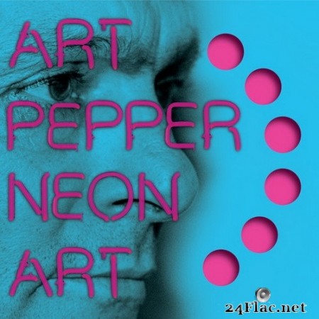 Art Pepper - Neon Art: Volume Two (2015) Hi-Res