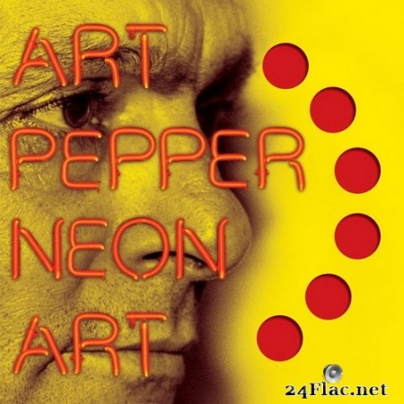 Art Pepper - Neon Art: Volume One (2015) Hi-Res