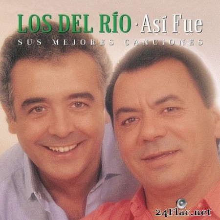 Los Del Rio - Así Fue: Mis Mejores Canciones (2020) Hi-Res