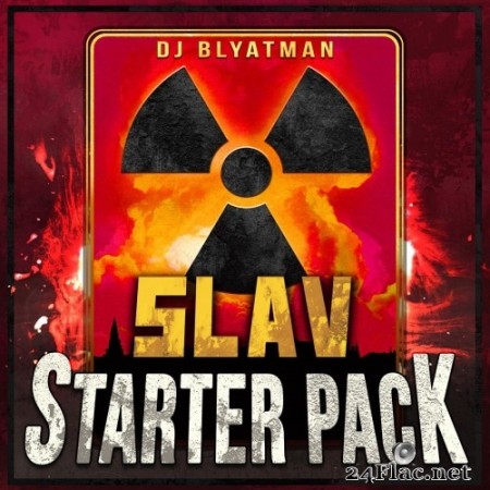 DJ Blyatman - Slav Starter Pack (2017) Hi-Res
