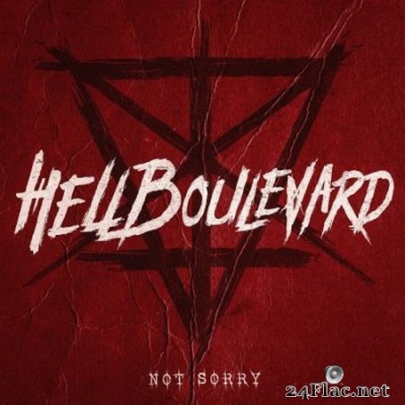 Hell Boulevard - Not Sorry (2020) FLAC