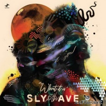 Sly5thAve - What It Is (2020) FLAC