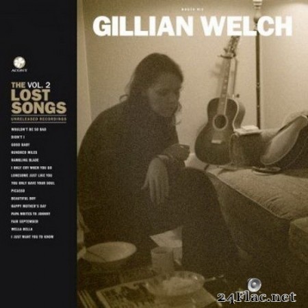 Gillian Welch - Boots No. 2: The Lost Songs, Vol. 2 (2020) FLAC