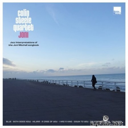 Colin Steele Quartet - Joni - Jazz Interpretations of the Joni Mitchell Songbook (2020) Hi-Res