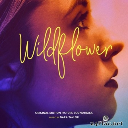 Dara Taylor - Wildflower: Original Motion Picture Soundtrack (2020) Hi-Res