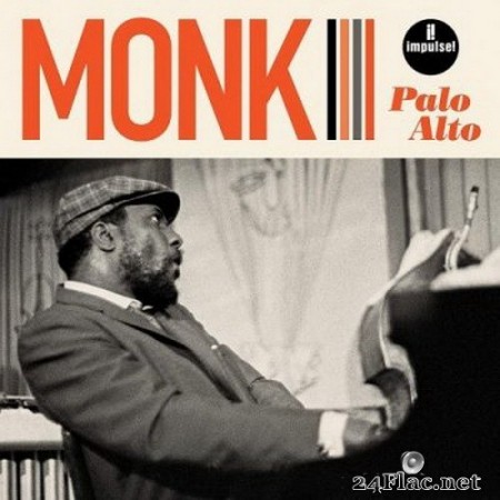 Thelonious Monk - Palo Alto (2020) FLAC