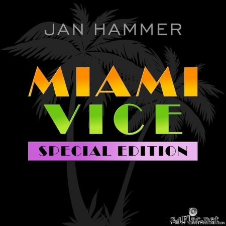 Jan Hammer - Miami Vice: Special Edition (2018) [FLAC (tracks)]
