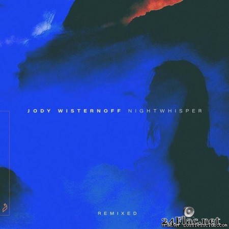 Jody Wisternoff - Nightwhisper (Remixed) (2020) [FLAC (tracks)]