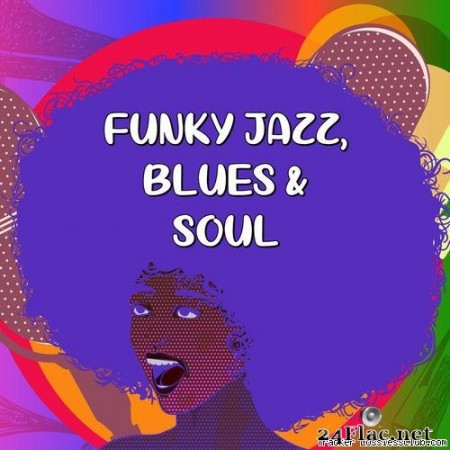 VA - Funky Jazz, Blues & Soul  (2020) [FLAC (tracks)]