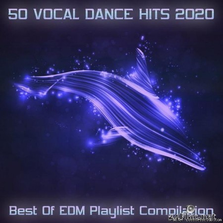 VA - 50 Vocal Dance Hits 2020 - Best Of EDM Playlist Compilation (2020) [FLAC (tracks)]