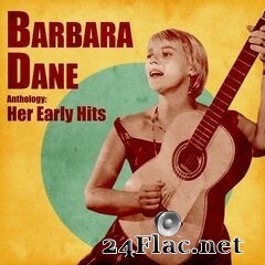 Barbara Dane - Anthology: Her Early Years (Remastered) (2020) FLAC