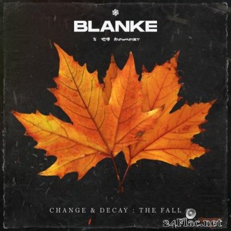 Blanke - Change & Decay: The Fall (2020) FLAC