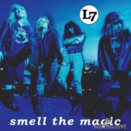 L7 - Smell the Magic (Remastered) (2020) Hi-Res