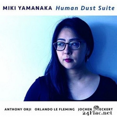 Miki Yamanaka - Human Dust Suite (2020) FLAC