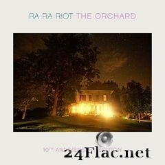 Ra Ra Riot - The Orchard (10th Anniversary Edition) (2020) FLAC
