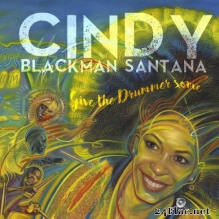 Cindy Blackman Santana - Give the Drummer Some (2020) FLAC