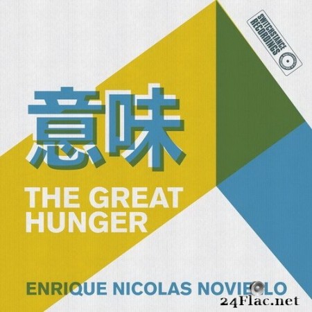 Enrique Nicolas Noviello - The Great Hunger (2020) Hi-Res