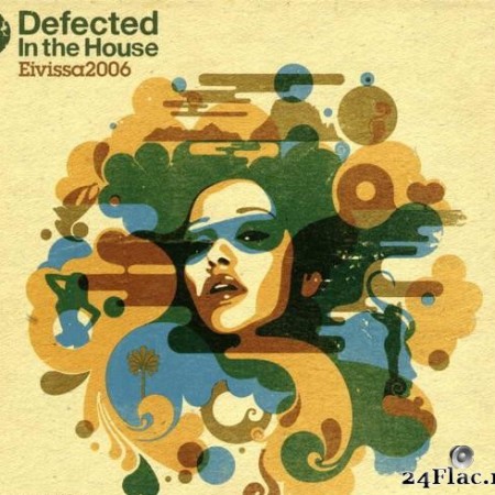 VA - Defected In The House Eivissa 2006 (2006) [FLAC (tracks + .cue)]