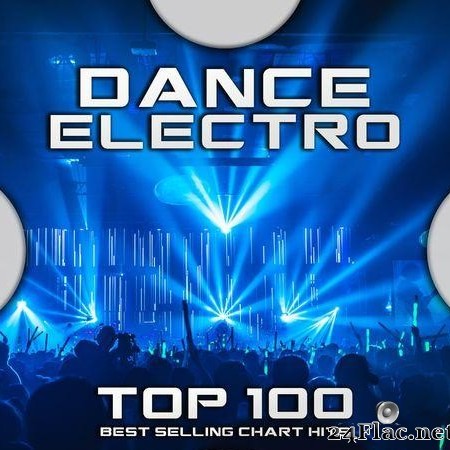 VA - Dance Electro Top 100 Best Selling Chart Hits (2020) [FLAC (tracks)]