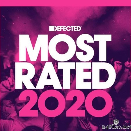 VA - Defected Presents Most Rated 2020 (2019) [FLAC (tracks + .cue)]