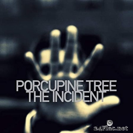 Porcupine Tree - The Incident (2009/2020) Hi Res
