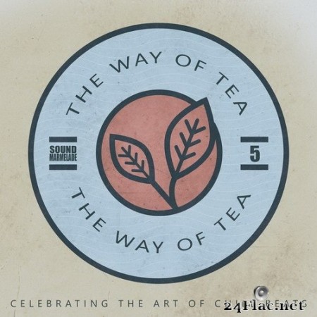 VA - The Way of Tea, Vol.5 (2020) Hi-Res