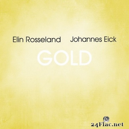 Elin Rosseland & Johannes Eick - Gold (2020) Hi-Res