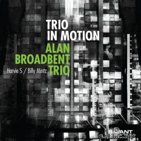 Alan Broadbent Trio - Trio in Motion (2020) Hi-Res