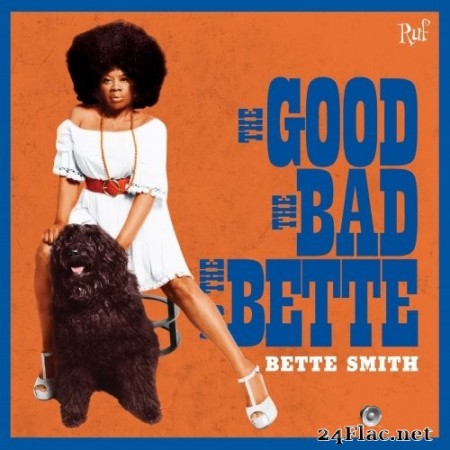 Bette Smith - The Good, The Bad And The Bette (2020) Hi-Res + FLAC