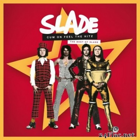 Slade - Cum On Feel the Hitz: The Best of Slade (2020) FLAC