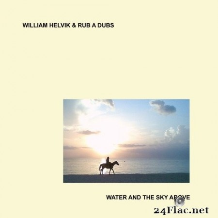 Rub A Dubs - Water and the Sky Above (2020) Hi-Res