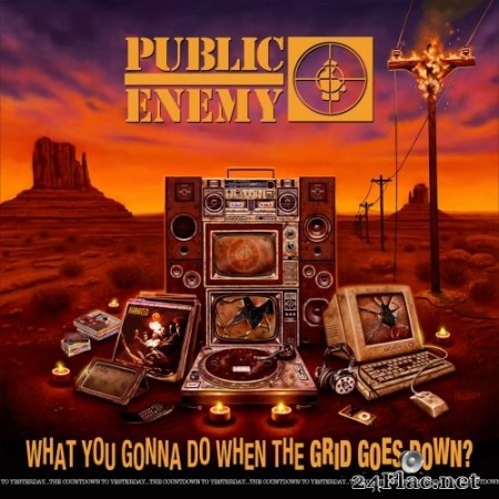 Public Enemy - What You Gonna Do When The Grid Goes Down? (2020) Hi-Res