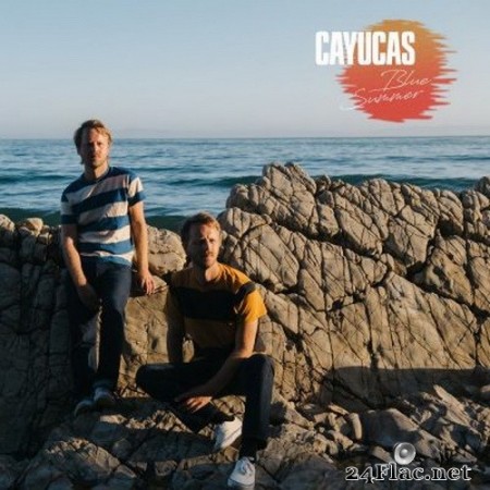 Cayucas - Blue Summer (2020) FLAC