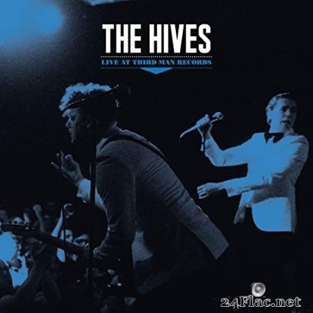The Hives - Live at Third Man Records (2020) Hi-Res