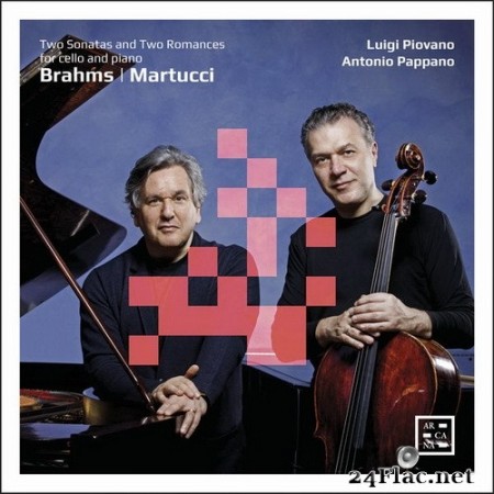 Antonio Pappano, Luigi Piovano - Brahms & Martucci - Two Sonatas and Two Romances for Cello and Piano (2020) Hi-Res