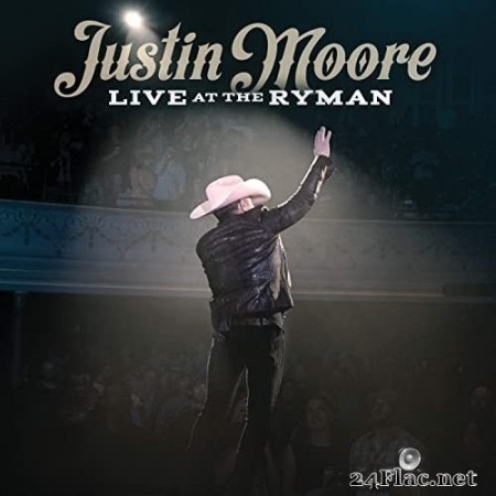 Justin Moore - Live at the Ryman (2020) Hi-Res + FLAC