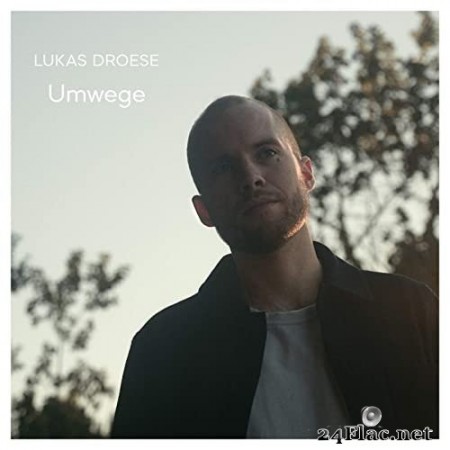 Lukas Droese - Umwege (2020) Hi-Res