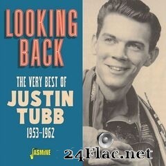 Justin Tubb - Looking Back: The Very Best of Justin Tubb 1953-1962 (2020) FLAC
