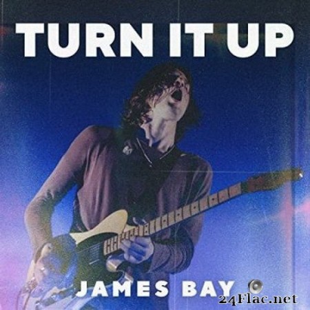 James Bay - Turn It Up (EP) (2020) FLAC