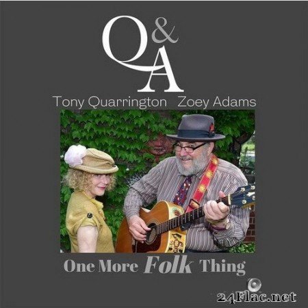 Q&A, Tony Quarrington & Zoey Adams - One More Folk Thing (2020) Hi-Res