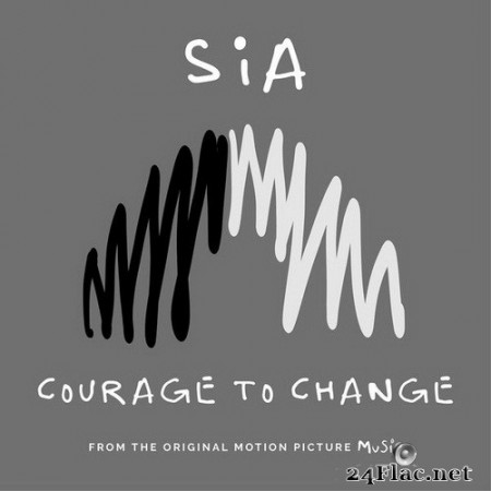 Sia - Courage to Change (Single) (2020) Hi-Res