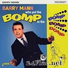 Barry Mann - Who Put the Bomp in the Bomp Bomp Bomp (2020) FLAC