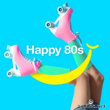 VA - Happy 80s (2020) Hi-Res