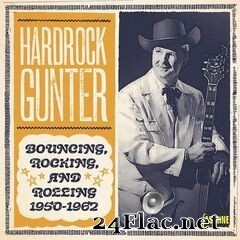 Hardrock Gunter - Bouncing, Rocking and Rolling 1950-1962 (2020) FLAC