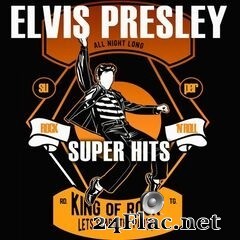 Elvis Presley - Super Hits (2020) FLAC