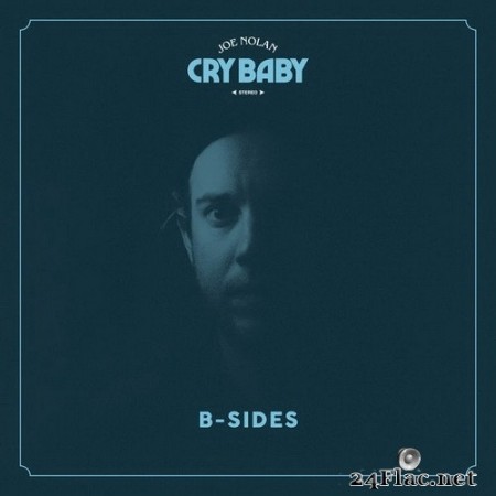 Joe Nolan - Cry Baby: B-Sides EP (2020) Hi-Res