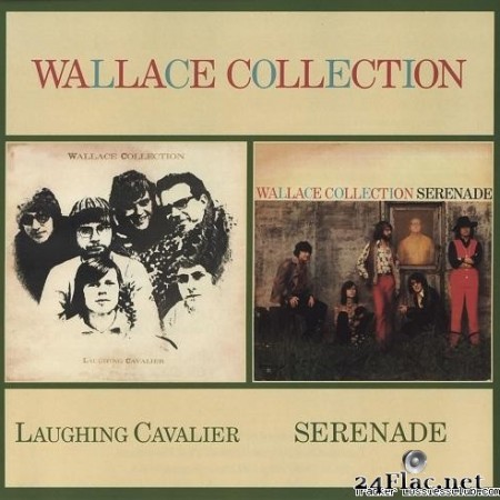 Wallace Collection - Laughing Cavalier & Serenade (1969-1970/2004) (Remastered Edition) [FLAC (image + .cue)]